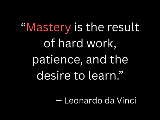 Monday Empowerment: Invest In Mastery